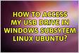 How can I access my USB drive from my Windows Subsystem for